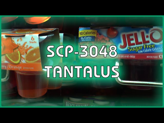 SCP 3048 - Tantalus