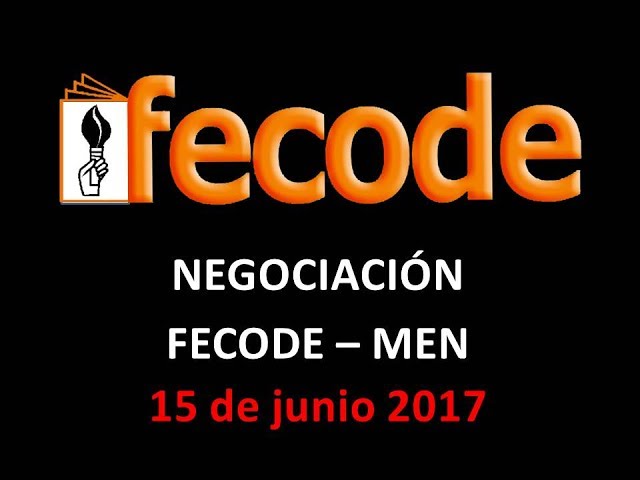 Informe negociaciones Fecode  MEN Junio 15 de 2017