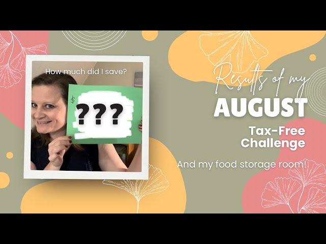 August Tax-Free Stock Up Challenge Results | Updated Food Storage Room Tour | How Much Did We Save?