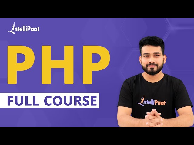 PHP Full Course For Beginners | PHP Full Course | PHP Tutorial | Intellipaat