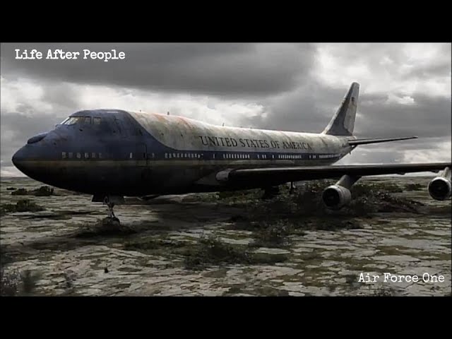 Life After People - Air Force One