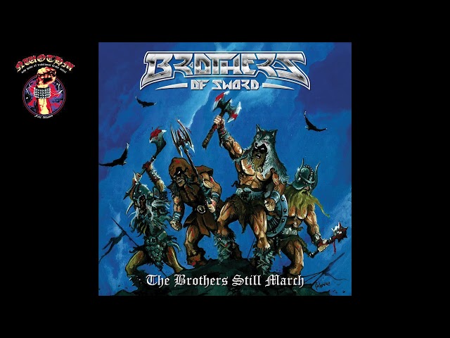 Brothers of Sword - The Brothers Still March (2023)