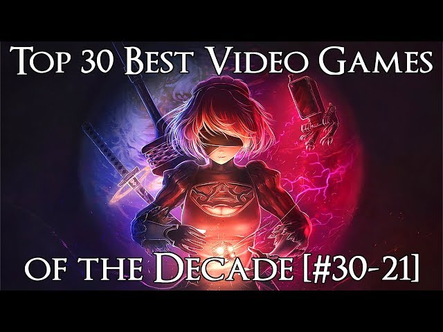 Ranking the Best Video Games of the Decade (2010-2019) [#30-21]
