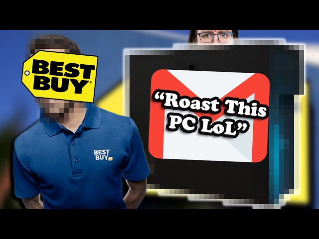 A Best Buy Employee Asked Me To Roast This PC