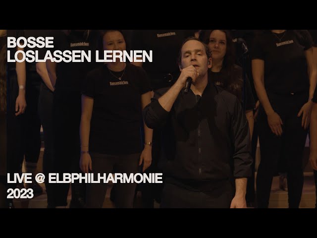 Bosse x Hansemädchen – Loslassen lernen (Live @ Elbphilharmonie 2023)