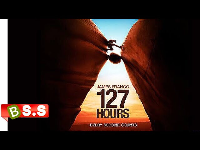 127 Hours (True Survival Story)