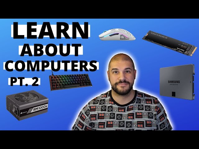 BEFORE YOU BUILD: Learning about Computers Pt. 2 - Storage, PSU, Cases, & Peripherals!