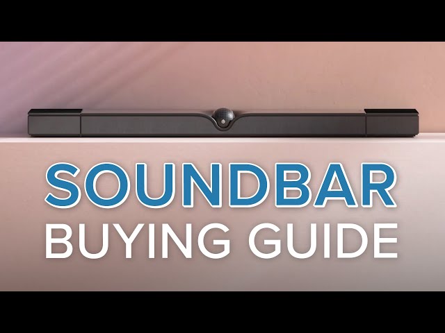 Soundbar Buying Guide - How To Choose The Best Soundbar For You & Upgrade Your TV Sound 📺 🔊