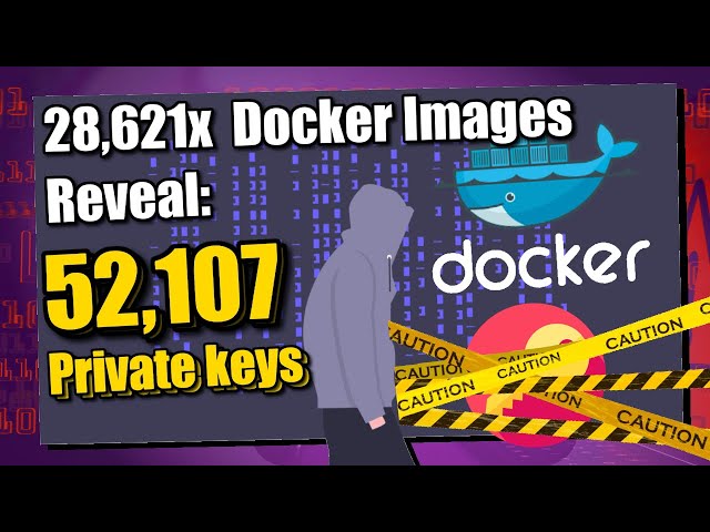 Thousands of Images on Docker Hub Have Leaked Private Keys and Auth Secrets - CHECK YOUR CONTAINERS!