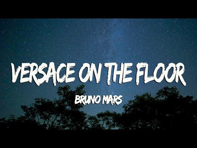 [Vietsub+Lyrics] Bruno Mars - Versace on the floor