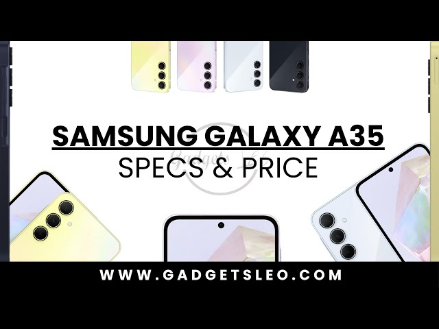 SAMSUNG GALAXY A35  5G SPECS AND PRICE IN KENYA | GADGETS LEO