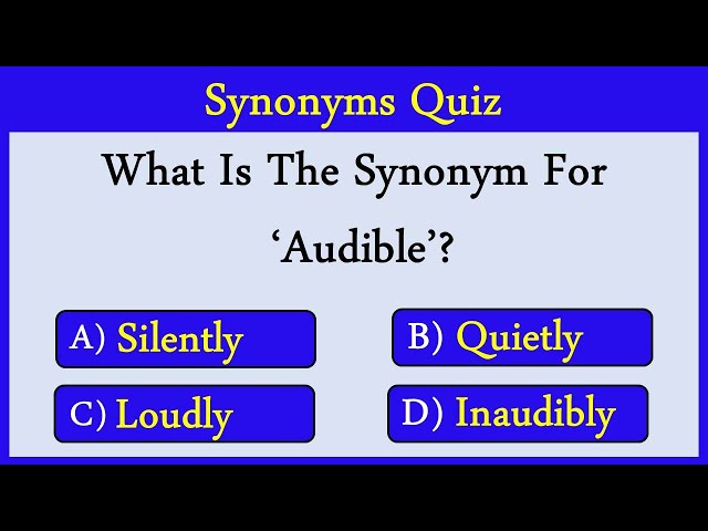 Synonyms Quiz 16: Can You Score 10/10?