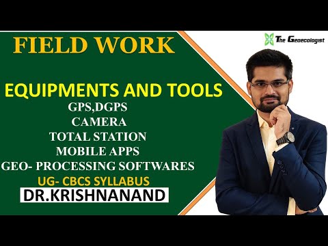Field Work in Geography | FIELD EQUIPMENT AND TOOLS | Session: 12