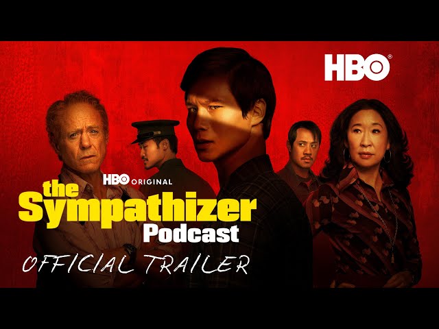 The Sympathizer Podcast | Official Trailer | HBO