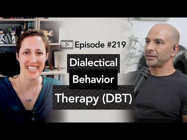 219 ‒ Dialectical behavior therapy (DBT): skills for overcoming depression & emotional dysregulation