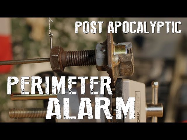 How To Make A Perimeter Alarm System - Post Apocalyptic Life Hacks