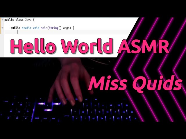Typing Hello World ASMR