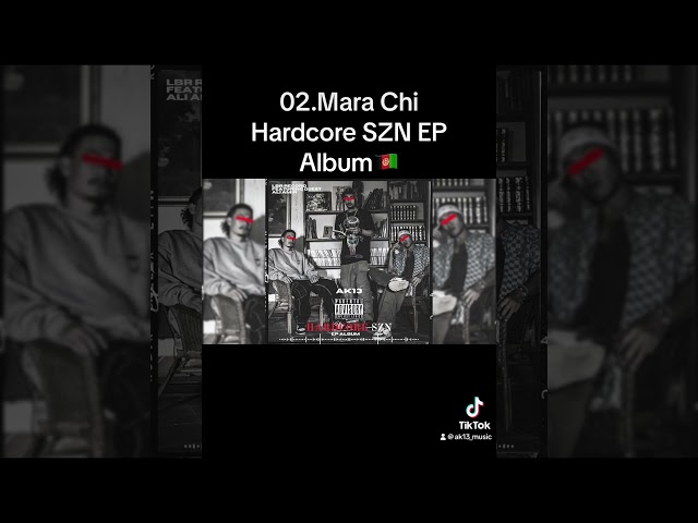 02.Mara Chi(Hardcore SZN EP Album) #hiphop #music