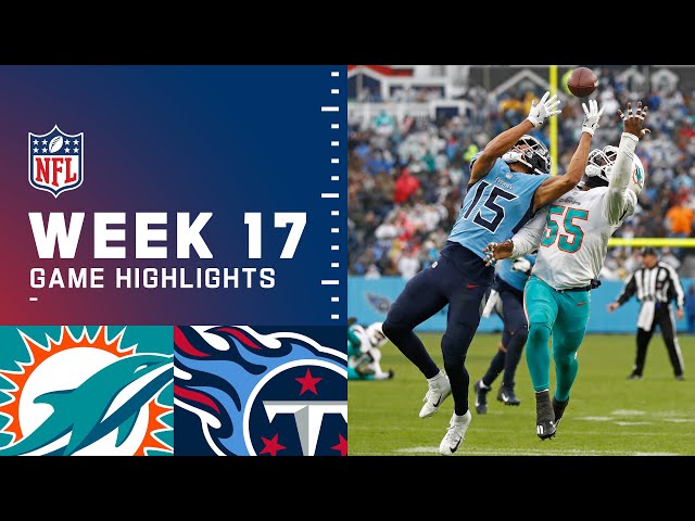Dolphins vs. Titans Week 17 Highlights | NFL 2021