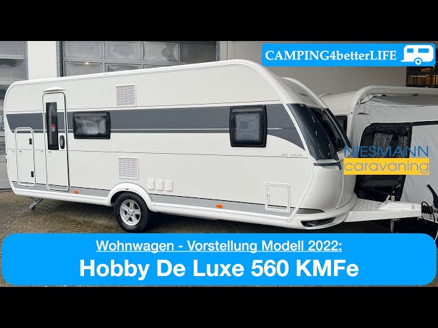 Camping Vorstellung Wohnwagen: Hobby De Luxe 560 KMFe - Modell 2022 - geräumiger Stockbettwagen