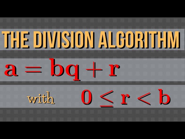 Number Theory: The Division Algorithm