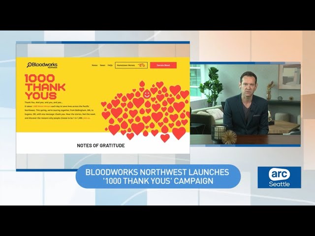 Bloodworks Northwest launches "1,000 Thank You's" Campaign | ARC Seattle