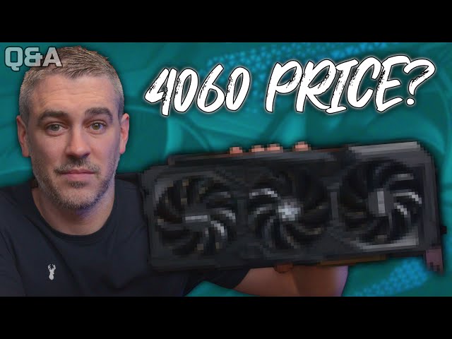 RTX 4060 - How Much Would You Pay?