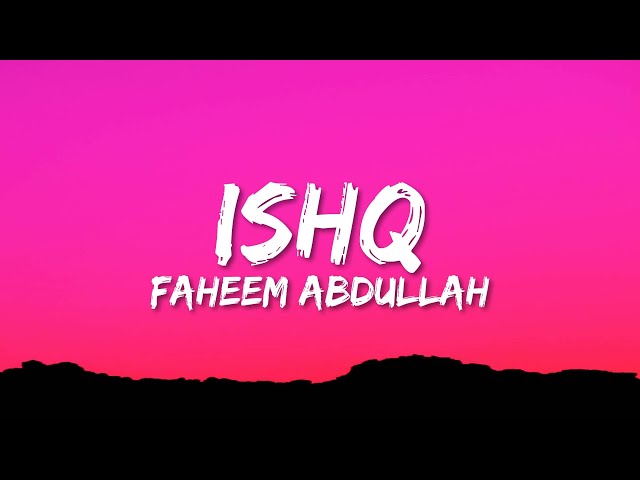 Faheem Abdullah - Ishq (Lyrics)