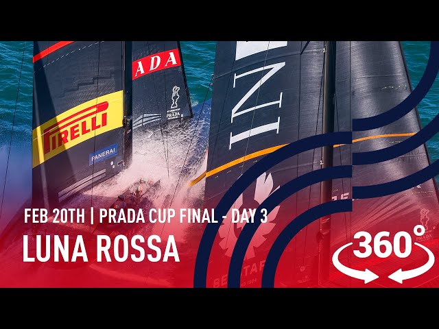 Luna Rossa On-Board 360 | PRADA Cup Final Day 3