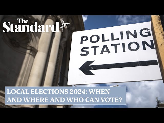 Local elections 2024: When and where and who can vote?