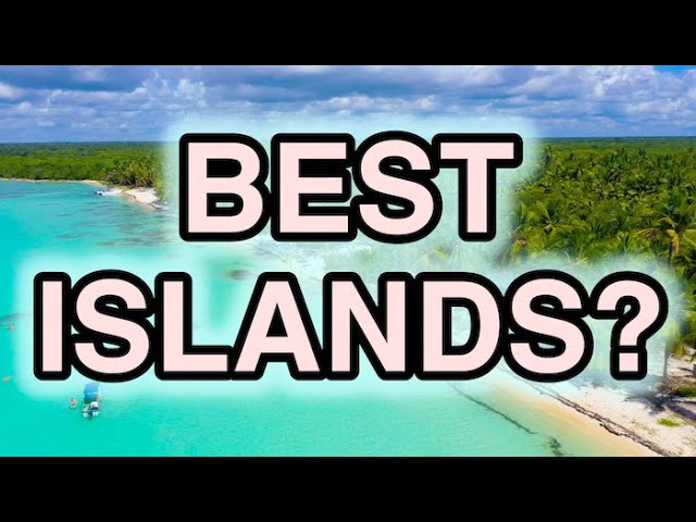 Best Islands in The World For Vacation 2022