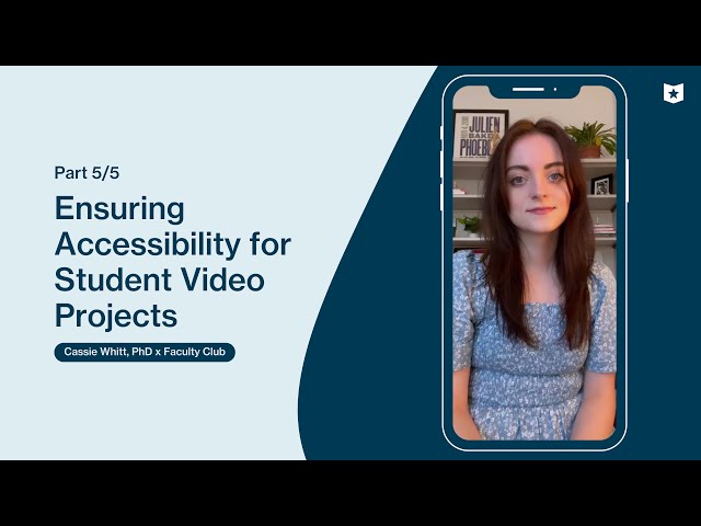 Ensuring Accessibility for Students 🎥 | Creative Video Assessments (part 5)