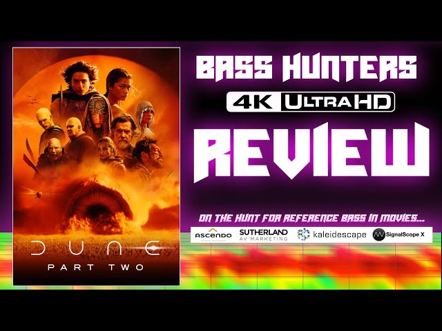 Bass Hunters Episode 22: Dune Part Two – Audio Bass REVIEW, 4K UHD &  Lossless Atmos - Kaleidescape