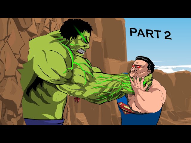 Superman Vs Hulk Animation (Part2/3) -Taming The Beast II