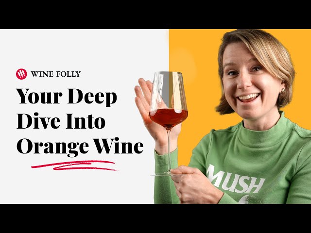 All About Orange Wines