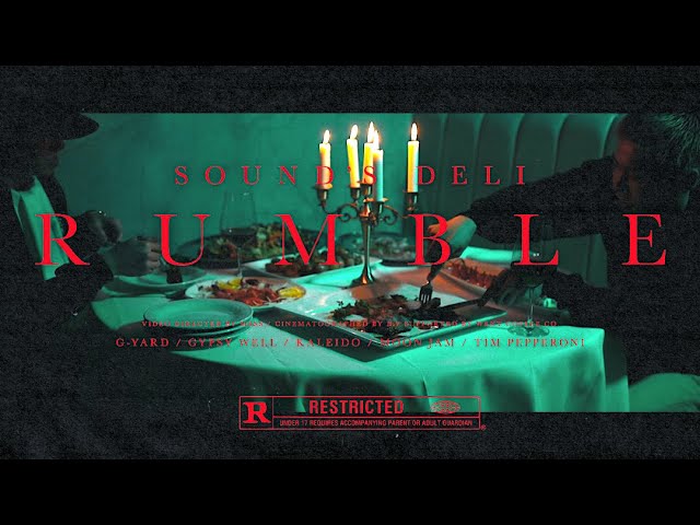 Sound's Deli - RUMBLE (Prod.MTHA2)【OFFICIAL MUSIC VIDEO】