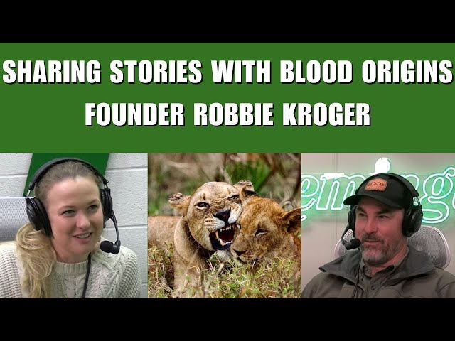 The Remington Podcast, Ep 9: Sharing Stories with Blood Origins Founder Robbie Kroger