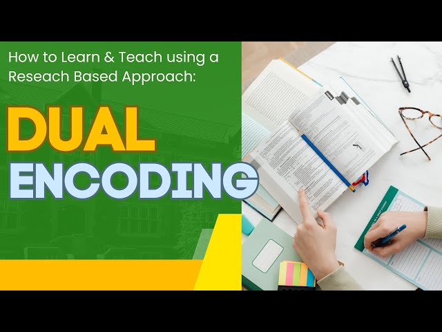 Optimal Learning Skills - Dual Encoding