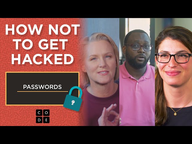 How Not To Get Hacked: Passwords