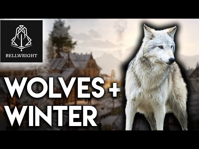 Bellwright Let's Play - Wolves and Winter E3