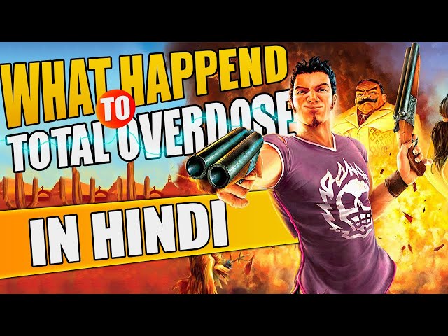 Interesting Things You Didn't Know About Total Over Dose | total Overdose 2 | HINDI