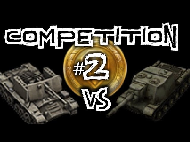 World of Tanks || Competition #2 Tank Destroyer #2