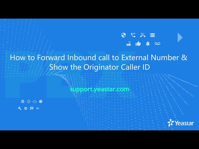 How to Forward Inbound Call to External Number & Show the Originator Caller ID