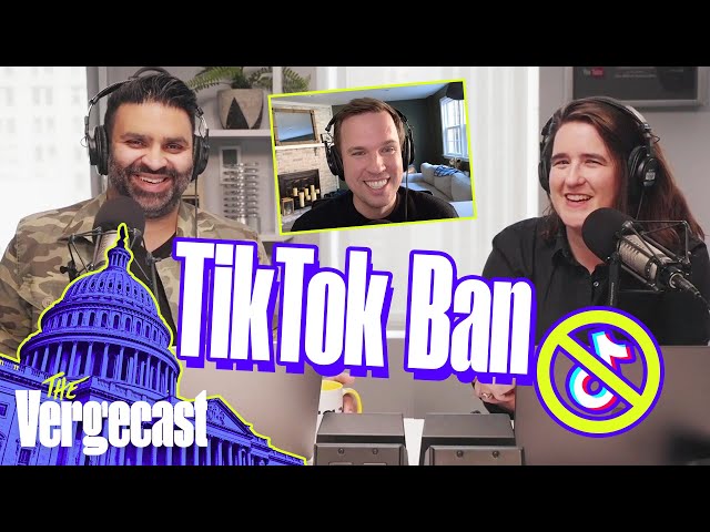 Are we really about to ban TikTok? | The Vergecast