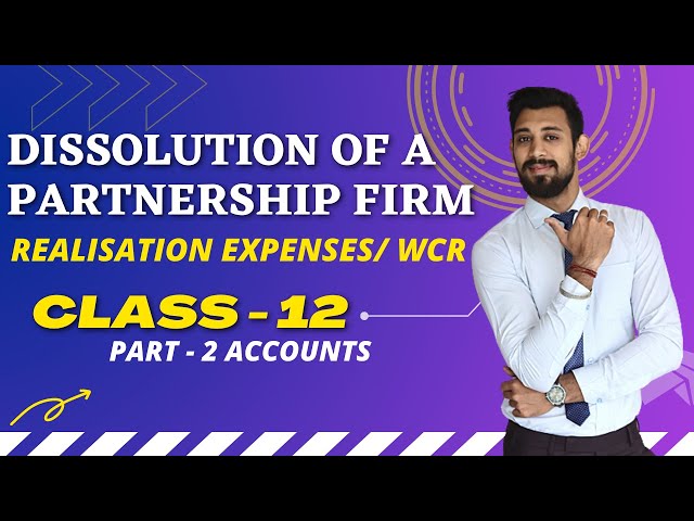 Dissolution | Class 12 | RESERVES AND Realisation Expenses | Part 2