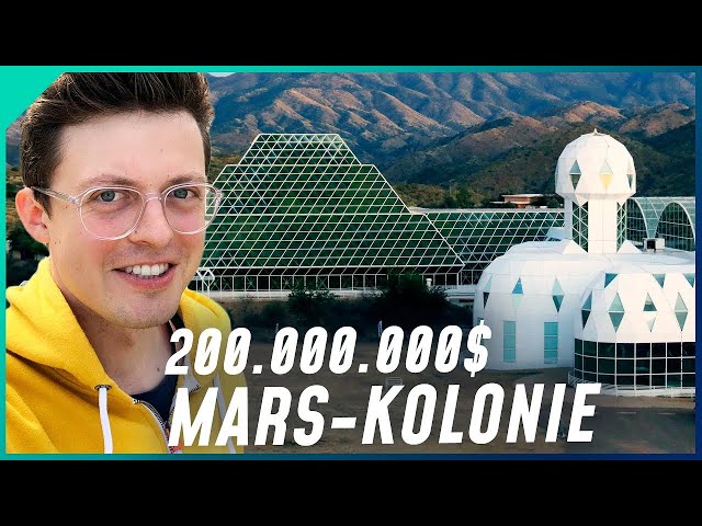 Deshalb ist das Experiment Biosphere 2 gescheitert und das können wir für eine Marsmission lernen