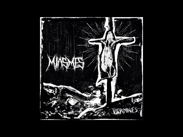 Miasmes - Vermines (Full EP)