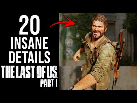 20 INSANE Details in The Last of Us Part I