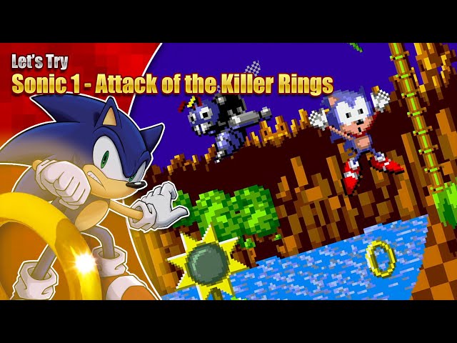 DO NOT TOUCH THE RINGS! - Let's Try Sonic 1 Attack of the killer rings