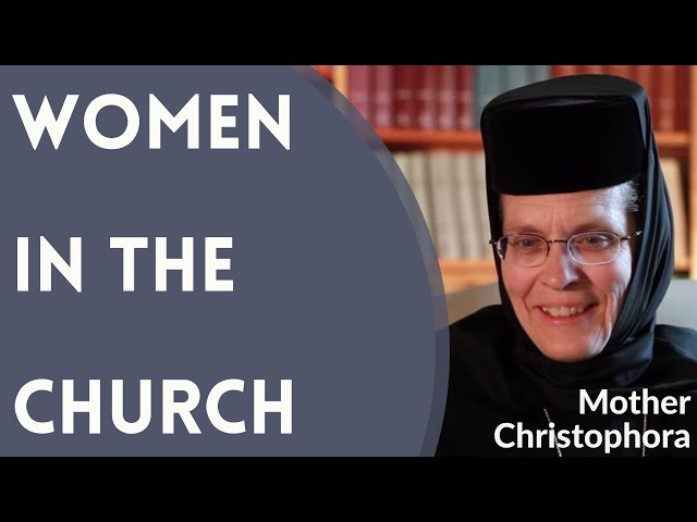 Women in the Orthodox Church - Mother Christophora